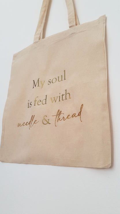 My Soul is Fed with a Needle & Thread Tote Bag