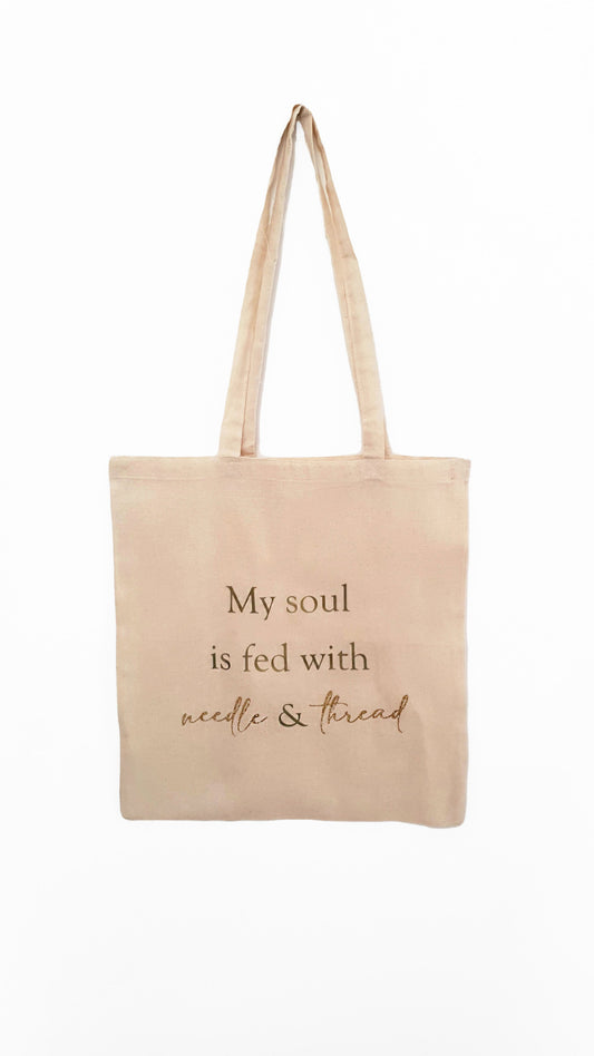 My Soul is Fed with a Needle & Thread Tote Bag